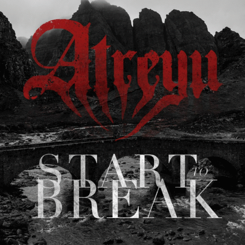 Atreyu : Start to Break